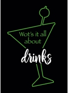 Wots it all about drinks